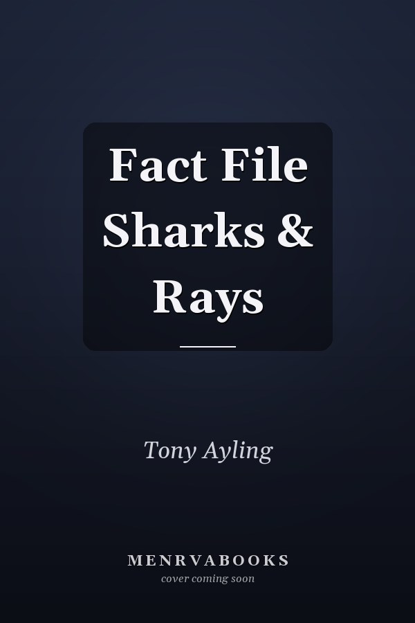 Fact File Sharks & Rays