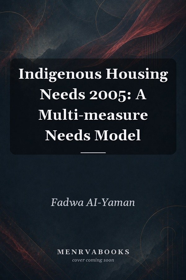 Indigenous Housing Needs 2005: A Multi-measure Needs Model
