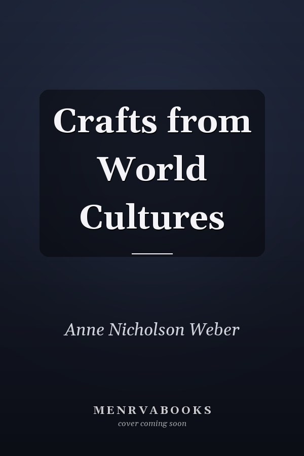 Crafts from World Cultures
