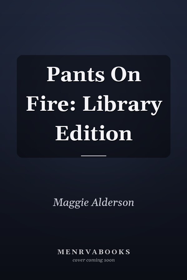 Pants On Fire: Library Edition