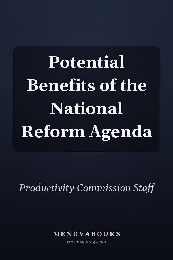 Potential Benefits of the National Reform Agenda