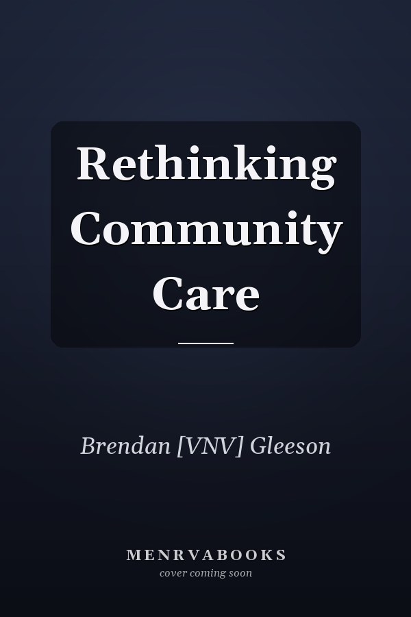 Rethinking Community Care