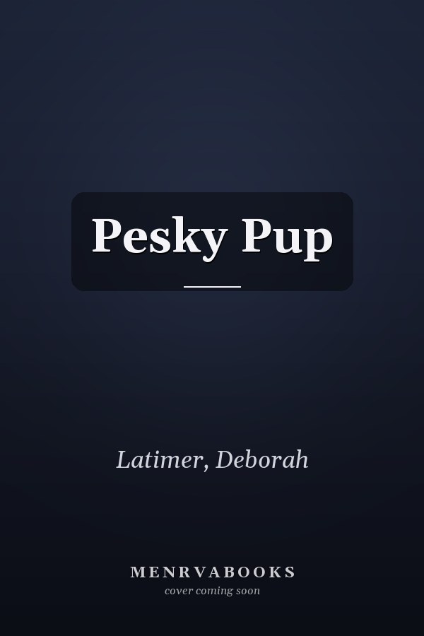Pesky Pup