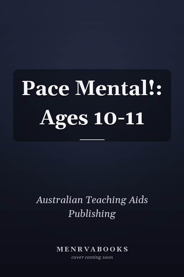 Pace Mental!: Ages 10-11
