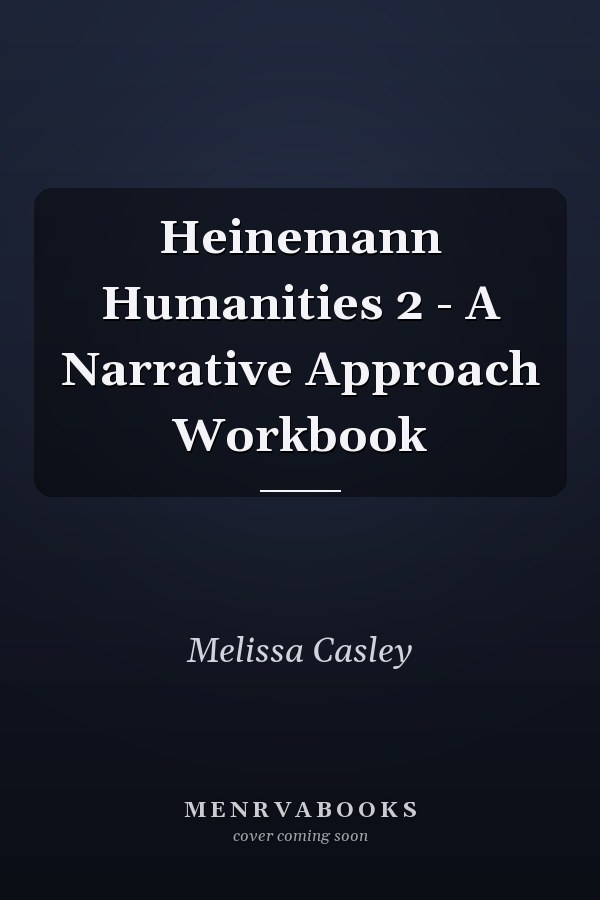 Heinemann Humanities 2 - A Narrative Approach Workbook