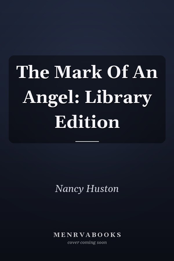 The Mark Of An Angel: Library Edition