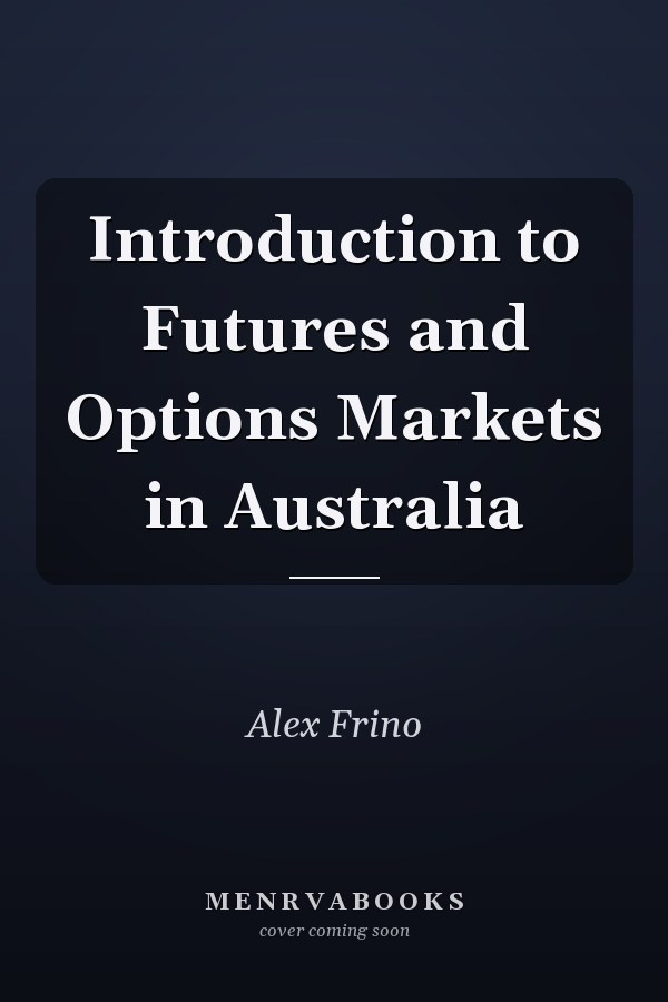 Introduction to Futures and Options Markets in Australia