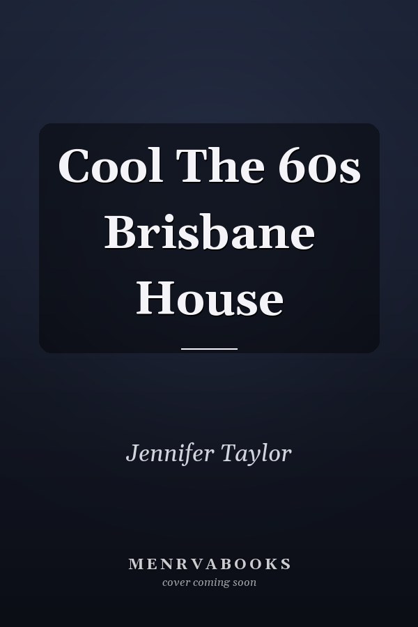 Cool The 60s Brisbane House