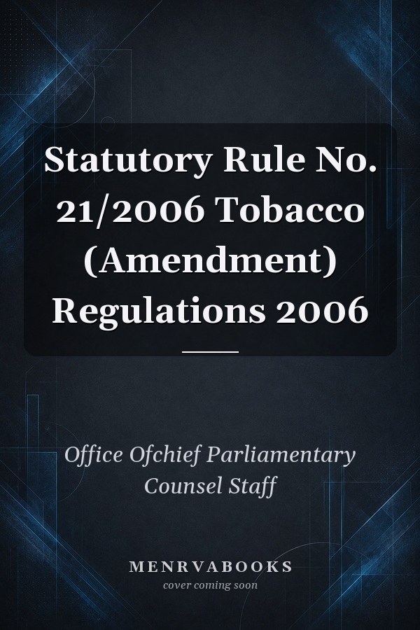 Statutory Rule No. 21/2006 Tobacco (Amendment) Regulations 2006