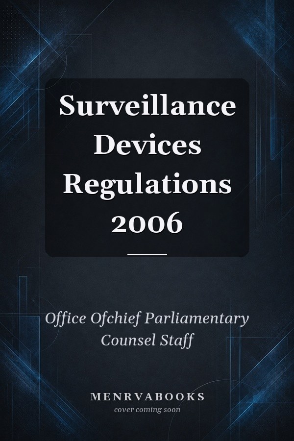 Surveillance Devices Regulations 2006