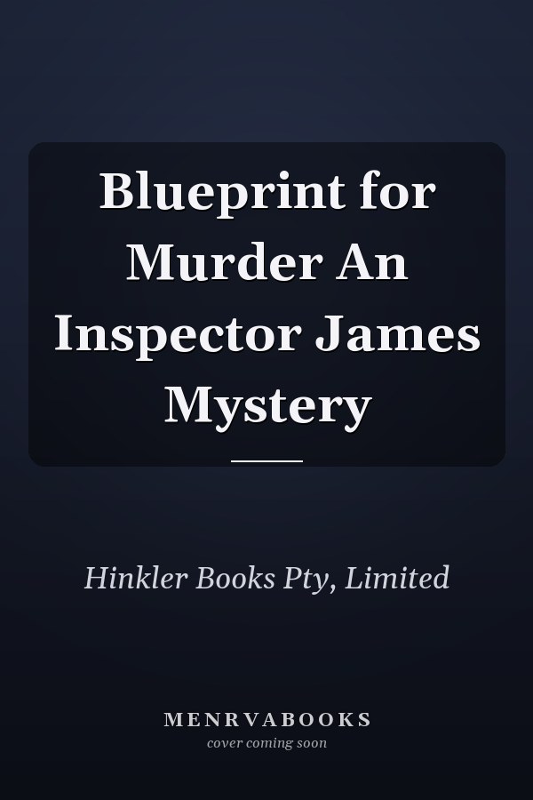 Blueprint for Murder An Inspector James Mystery