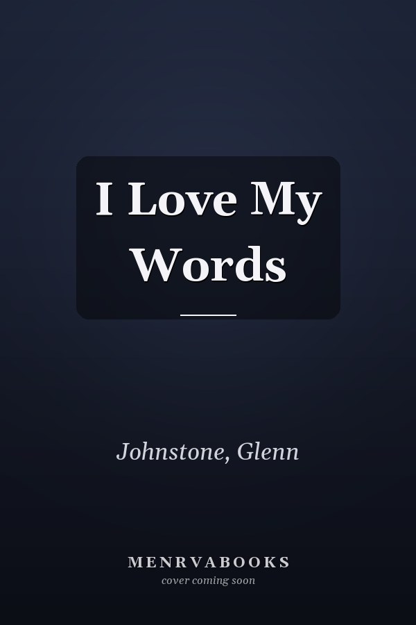 I Love My Words
