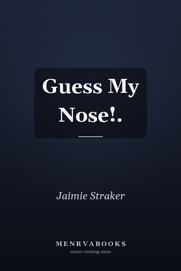 Guess My Nose!.