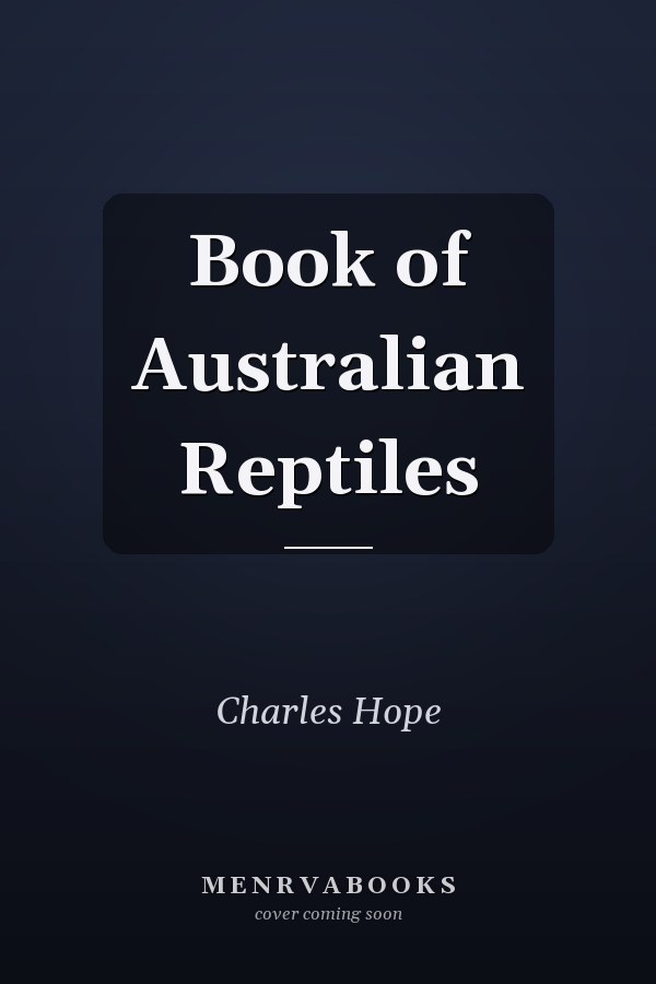 Book of Australian Reptiles