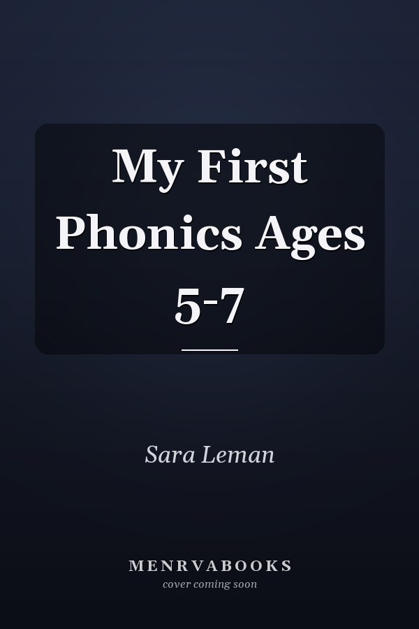 My First Phonics Ages 5-7
