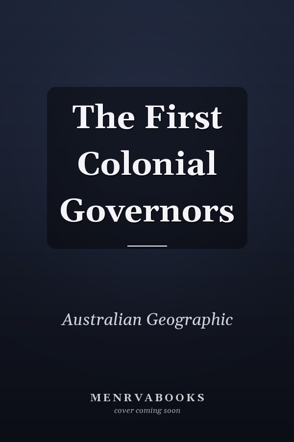 The First Colonial Governors