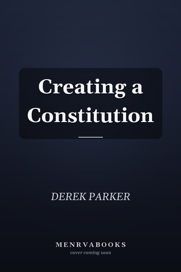Creating a Constitution