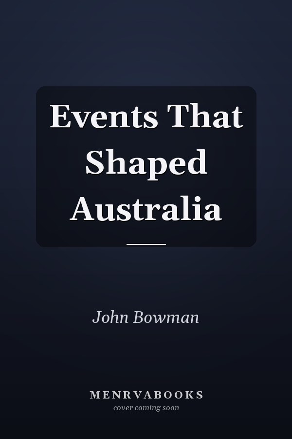 Events That Shaped Australia