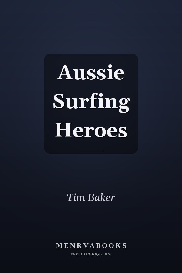 Aussie Surfing Heroes