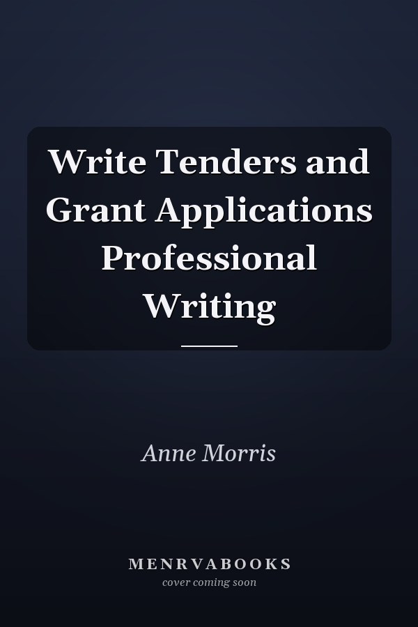 Write Tenders and Grant Applications Professional Writing