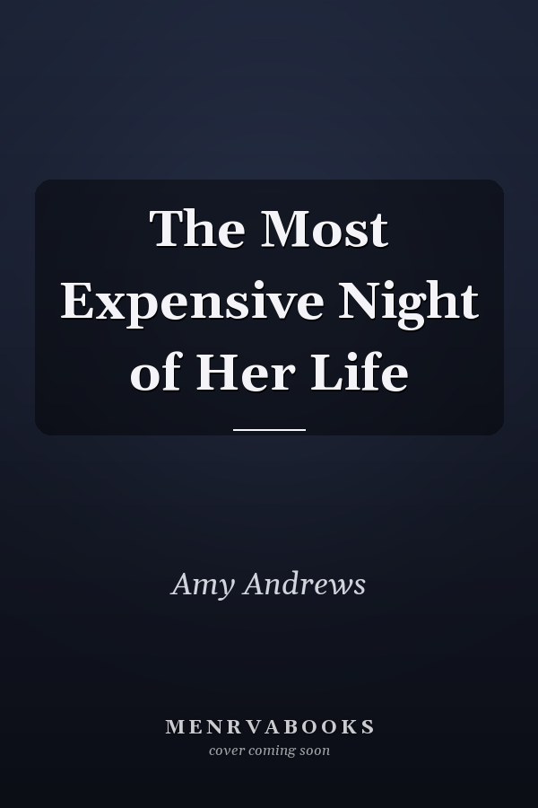 The Most Expensive Night of Her Life