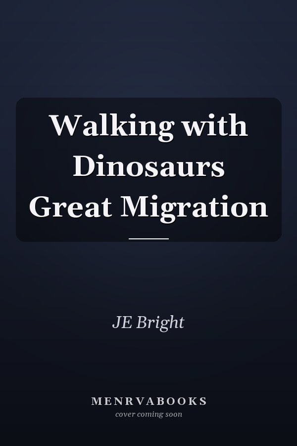 Walking with Dinosaurs Great Migration