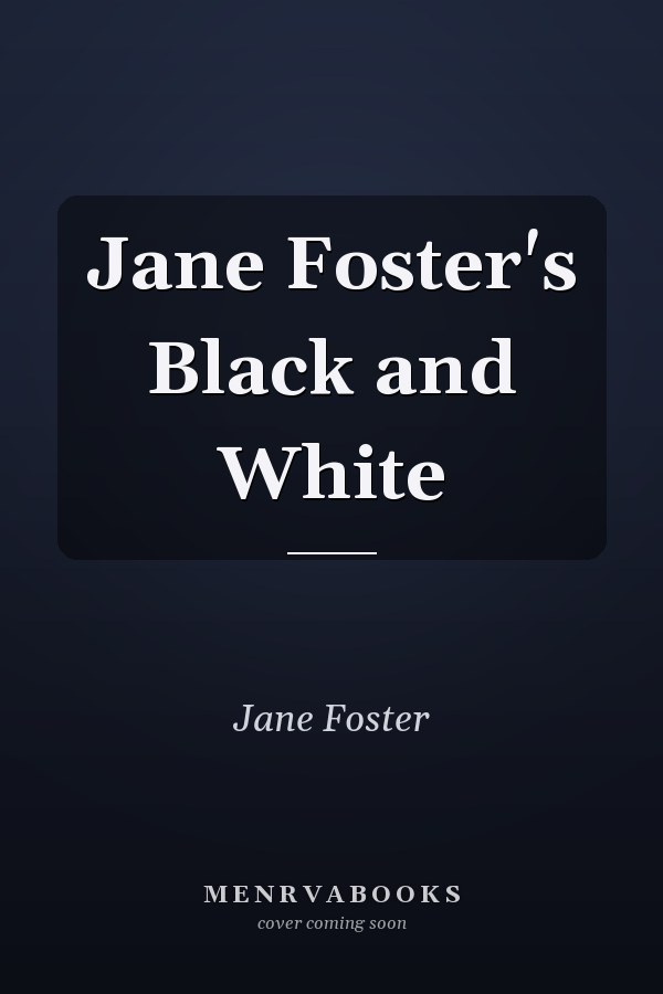 Jane Foster's Black and White