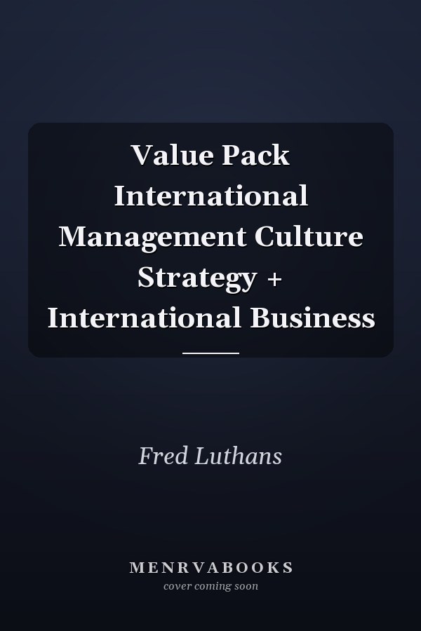 Value Pack International Management Culture Strategy + International Business