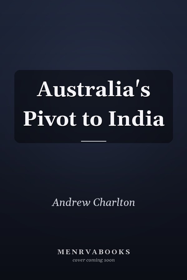 Australia's Pivot to India