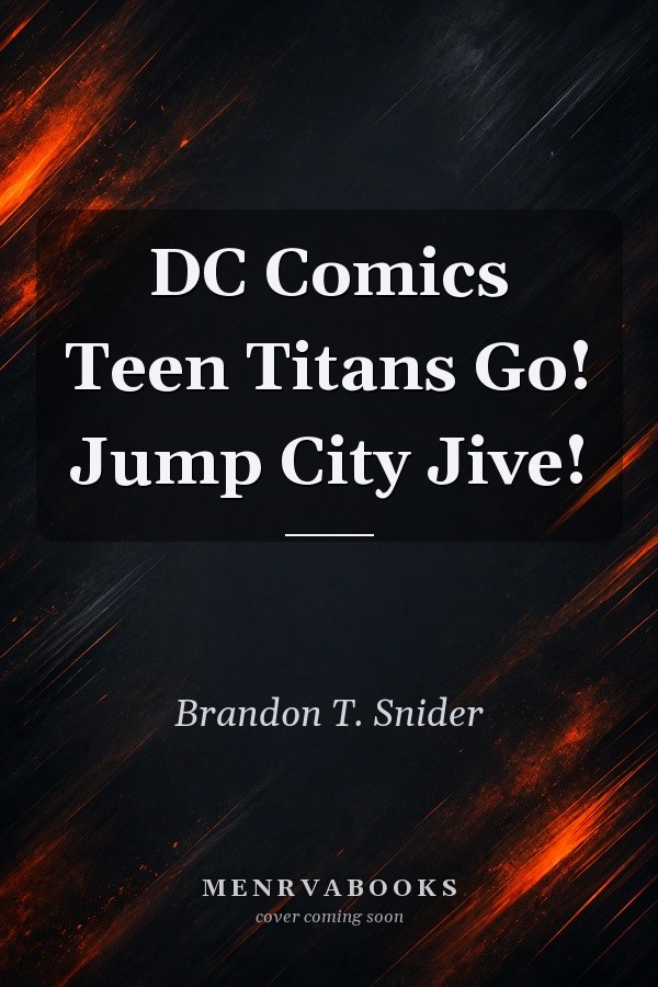 DC Comics Teen Titans Go! Jump City Jive!