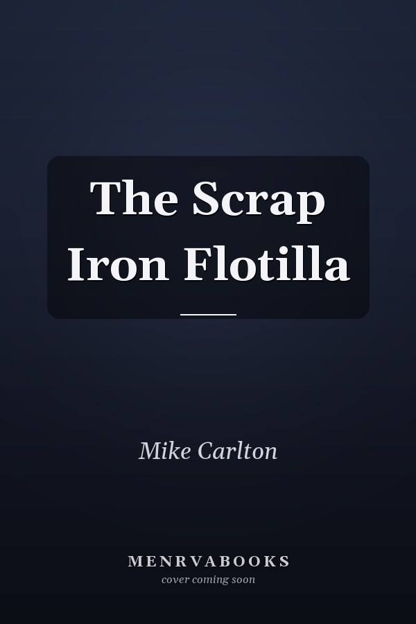 The Scrap Iron Flotilla