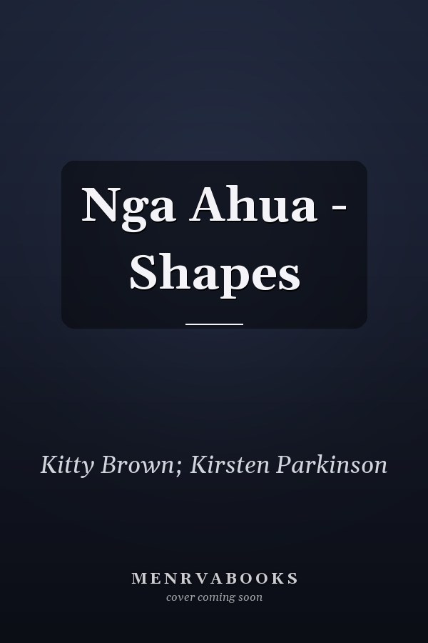 Nga Ahua - Shapes
