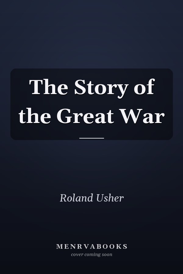 The Story of the Great War