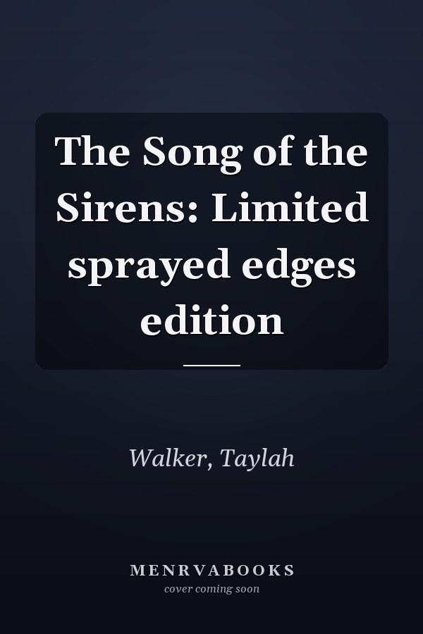 The Song of the Sirens: Limited sprayed edges edition