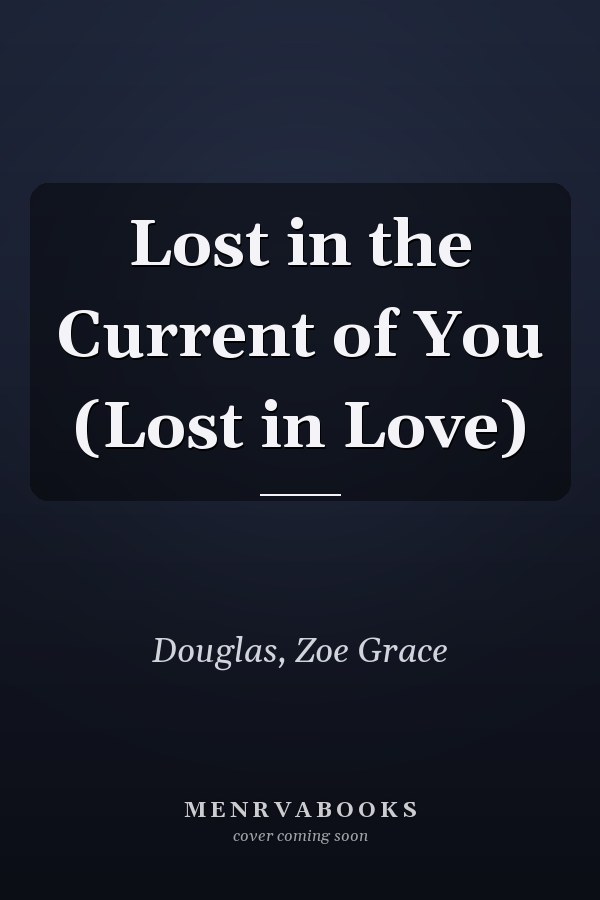 Lost in the Current of You (Lost in Love)