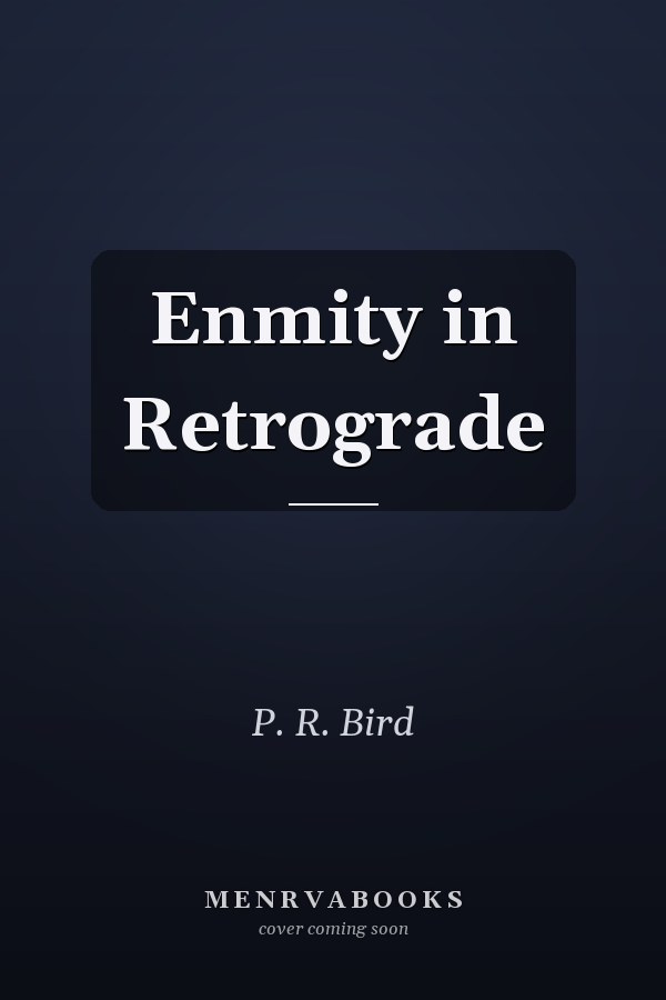 Enmity in Retrograde