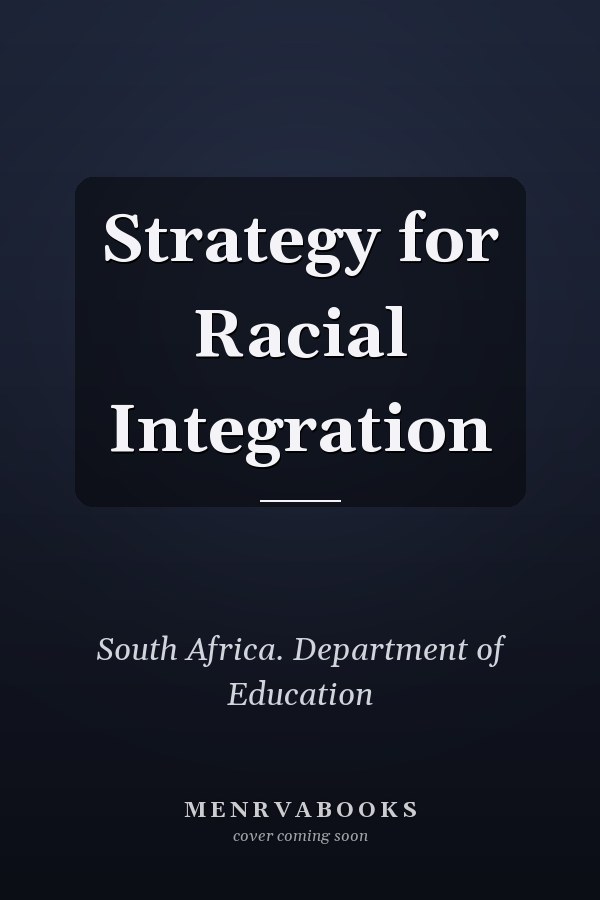 Strategy for Racial Integration