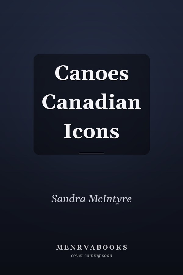 Canoes Canadian Icons