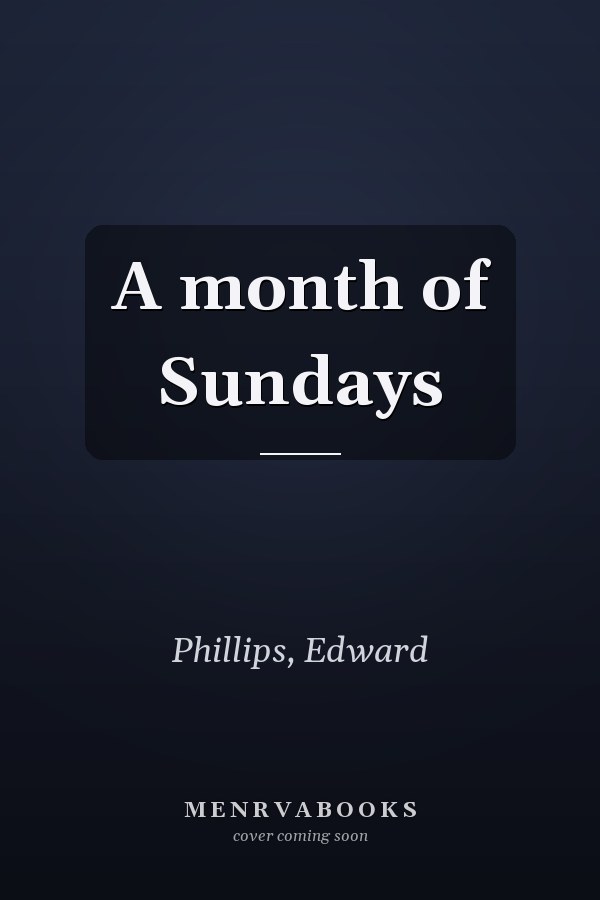 A month of Sundays