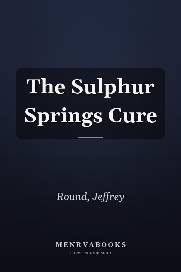 The Sulphur Springs Cure