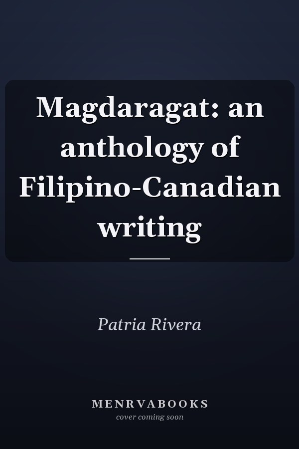 Magdaragat: an anthology of Filipino-Canadian writing