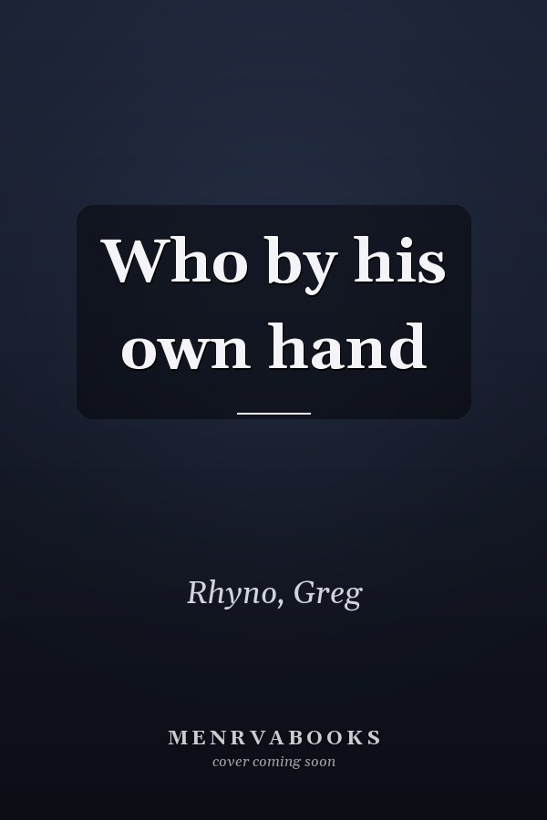 Who by his own hand