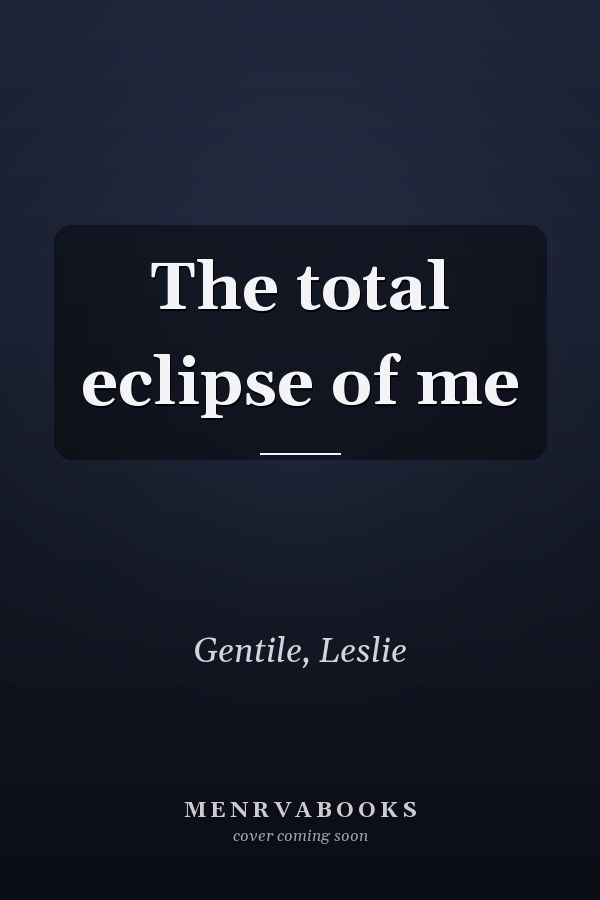 The total eclipse of me
