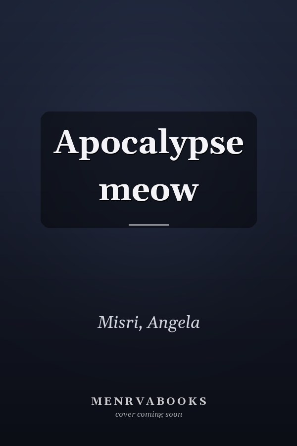 Apocalypse meow