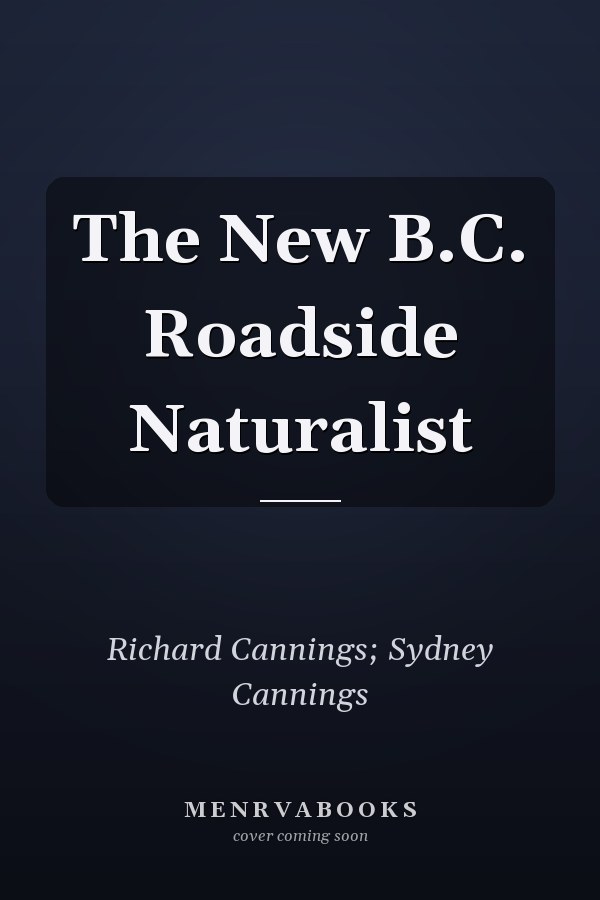 The New B.C. Roadside Naturalist