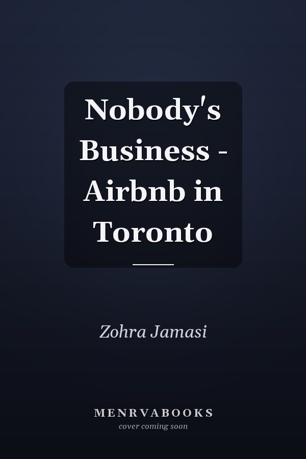 Nobody's Business - Airbnb in Toronto
