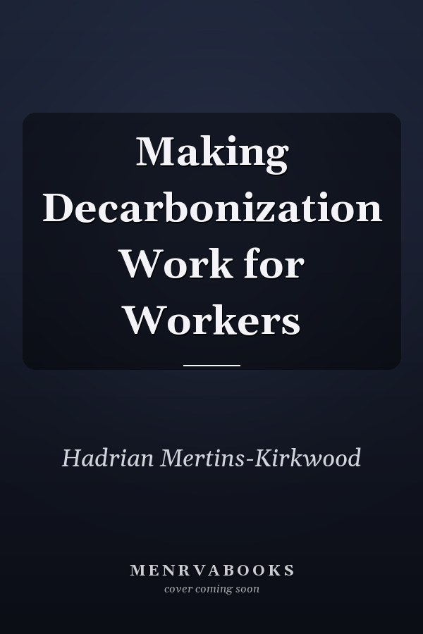 Making Decarbonization Work for Workers