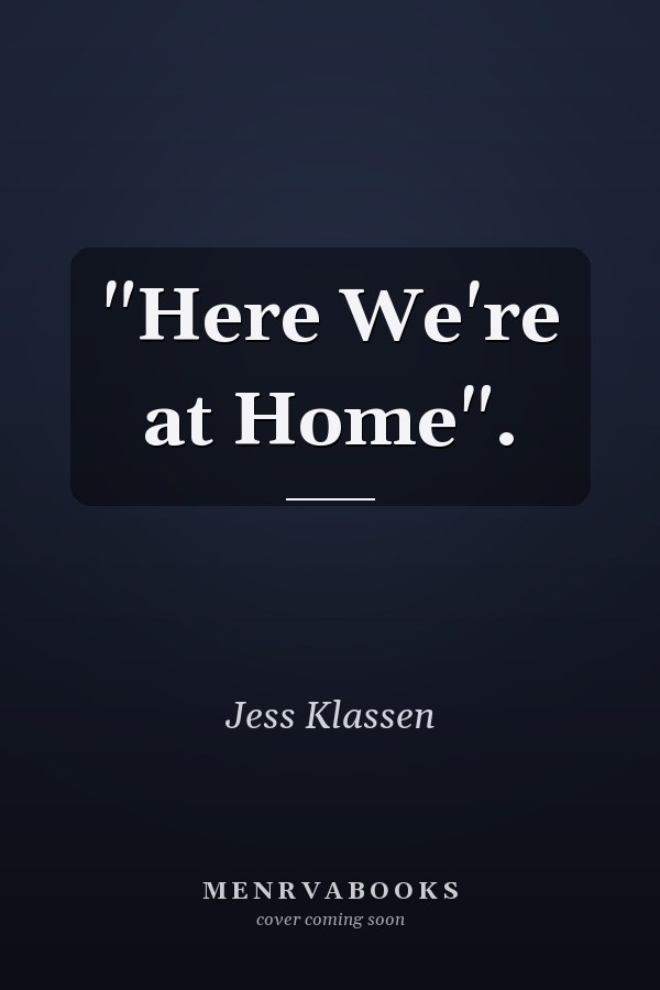 "Here We're at Home".
