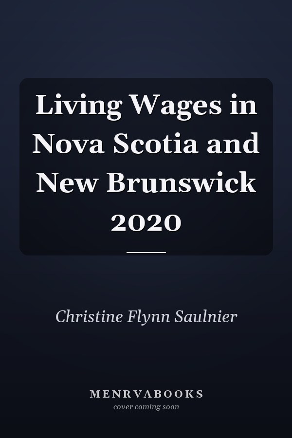 Living Wages in Nova Scotia and New Brunswick 2020