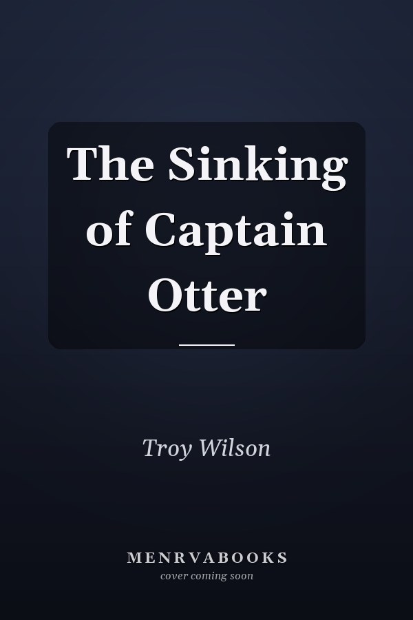 The Sinking of Captain Otter